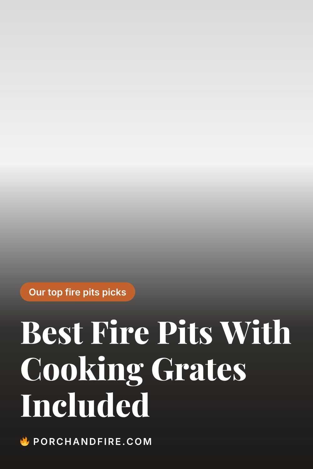 Best Fire Pits With Cooking Grates Included
