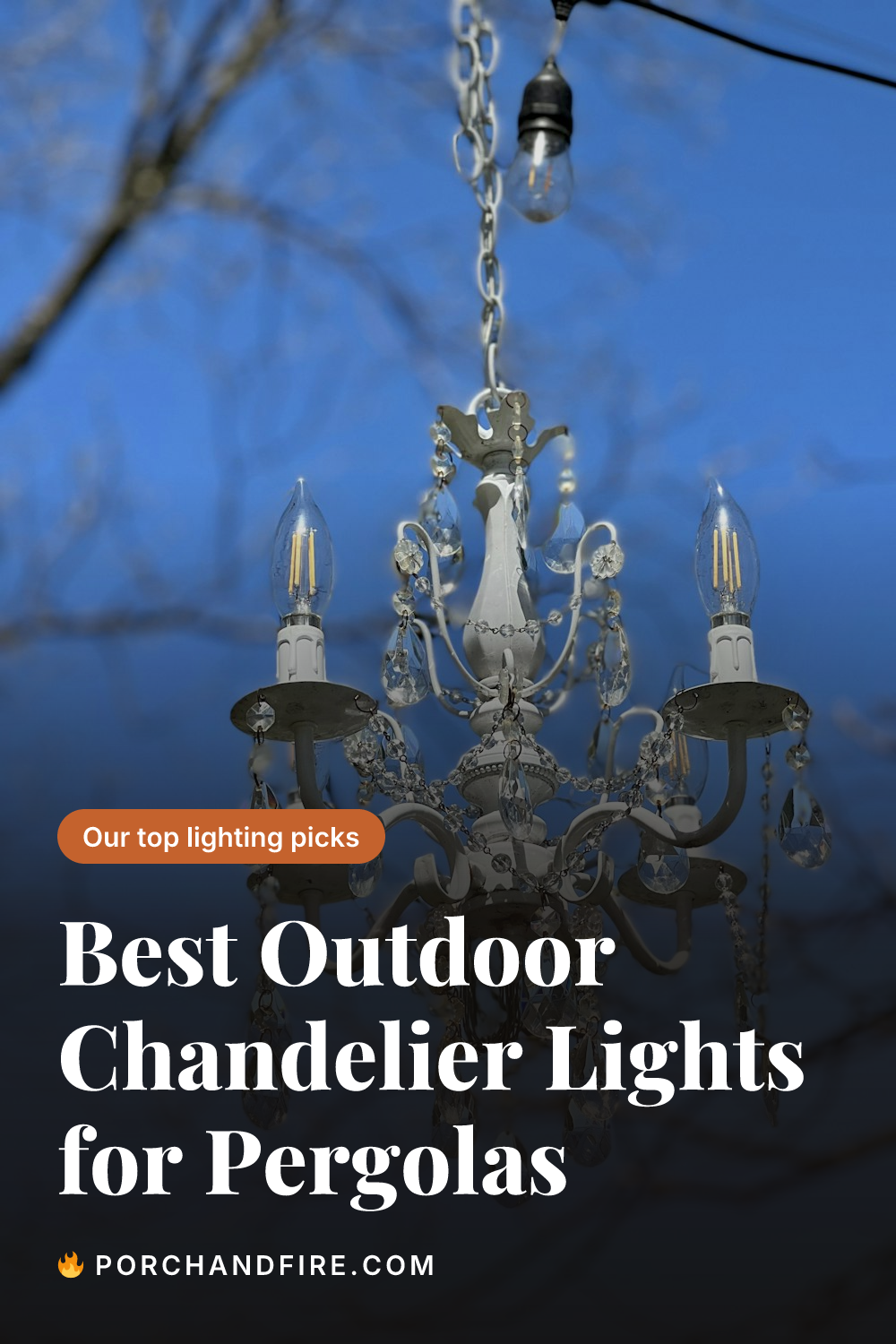Best Outdoor Chandelier Lights for Pergolas