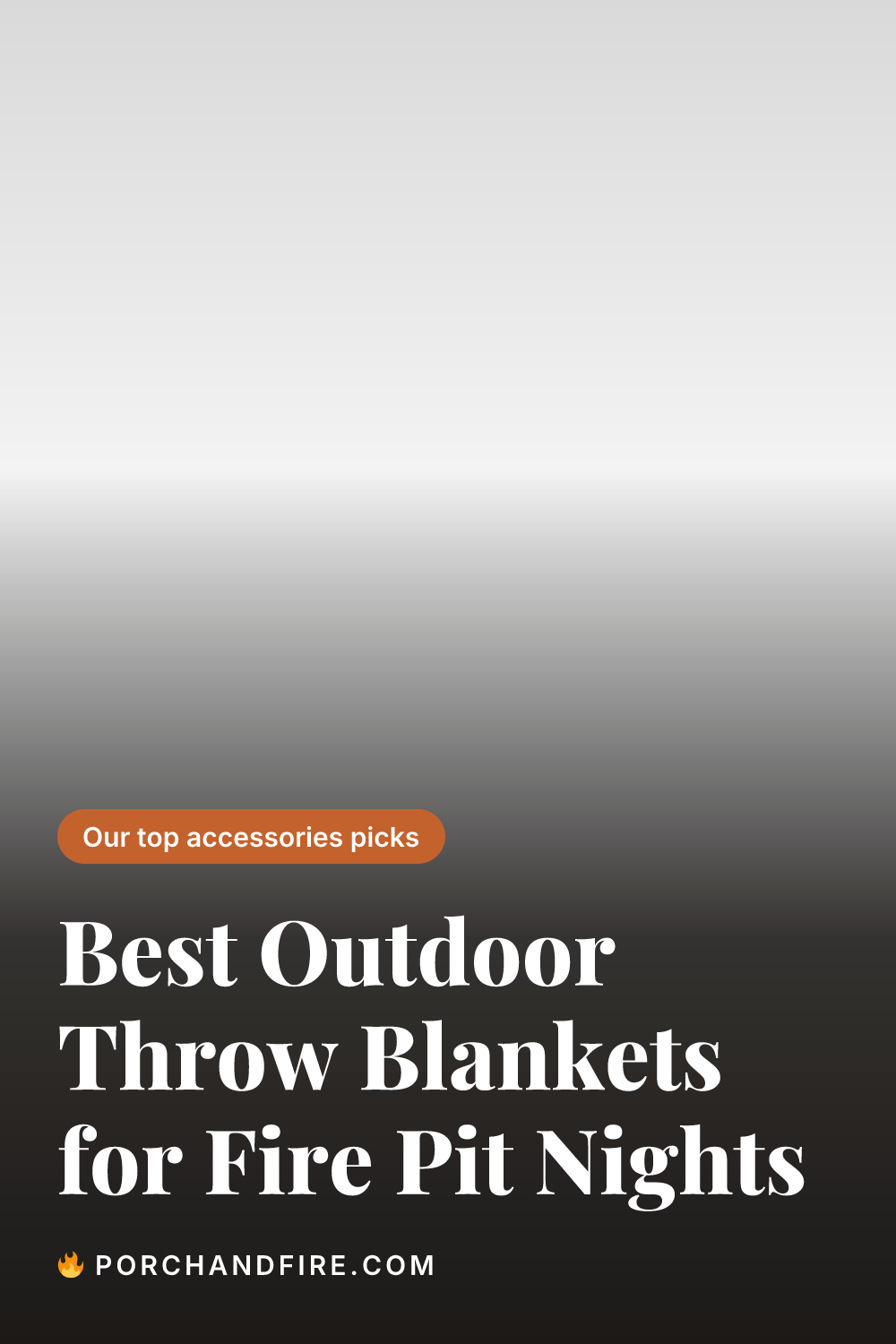 Best Outdoor Throw Blankets for Fire Pit Nights
