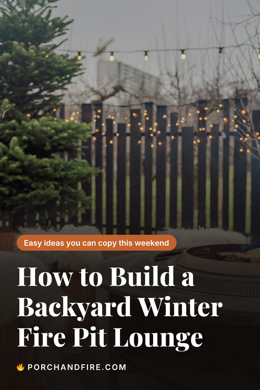 How to Build a Backyard Winter Fire Pit Lounge