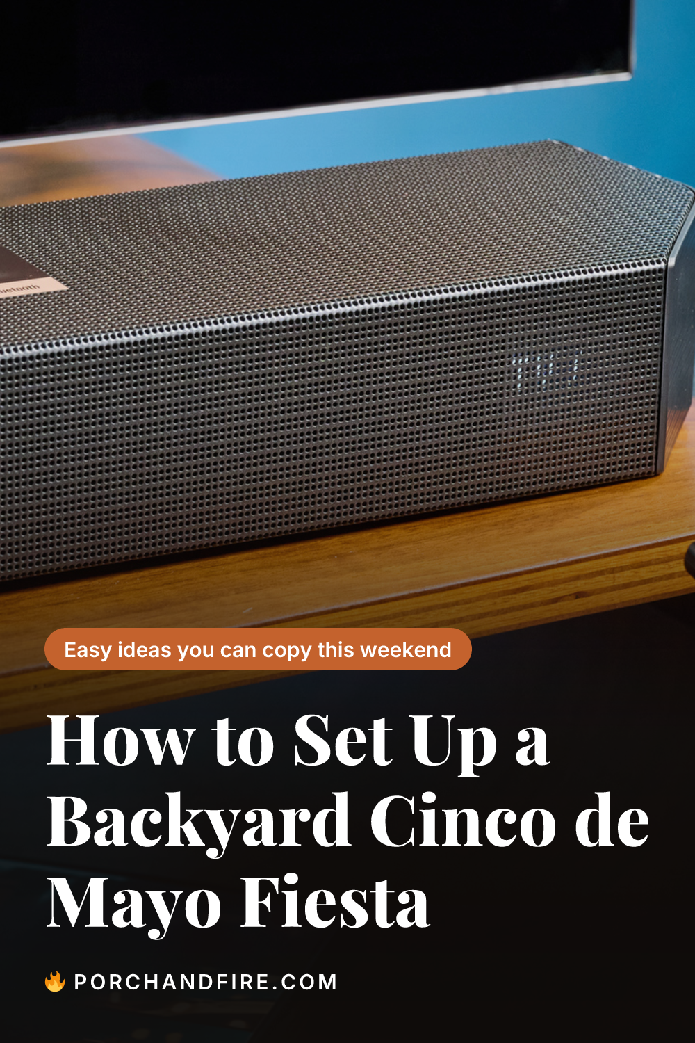 How to Set Up a Backyard Cinco de Mayo Fiesta