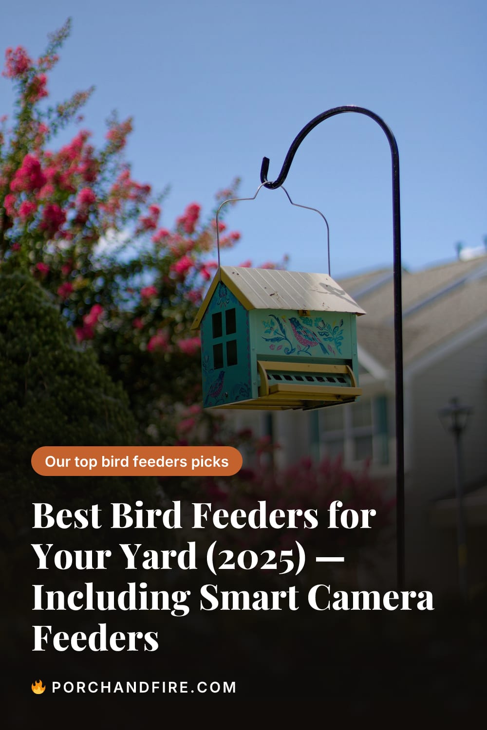 Best Bird Feeders for Your Yard (2025) — Including Smart Camera Feeders | PorchAndFire