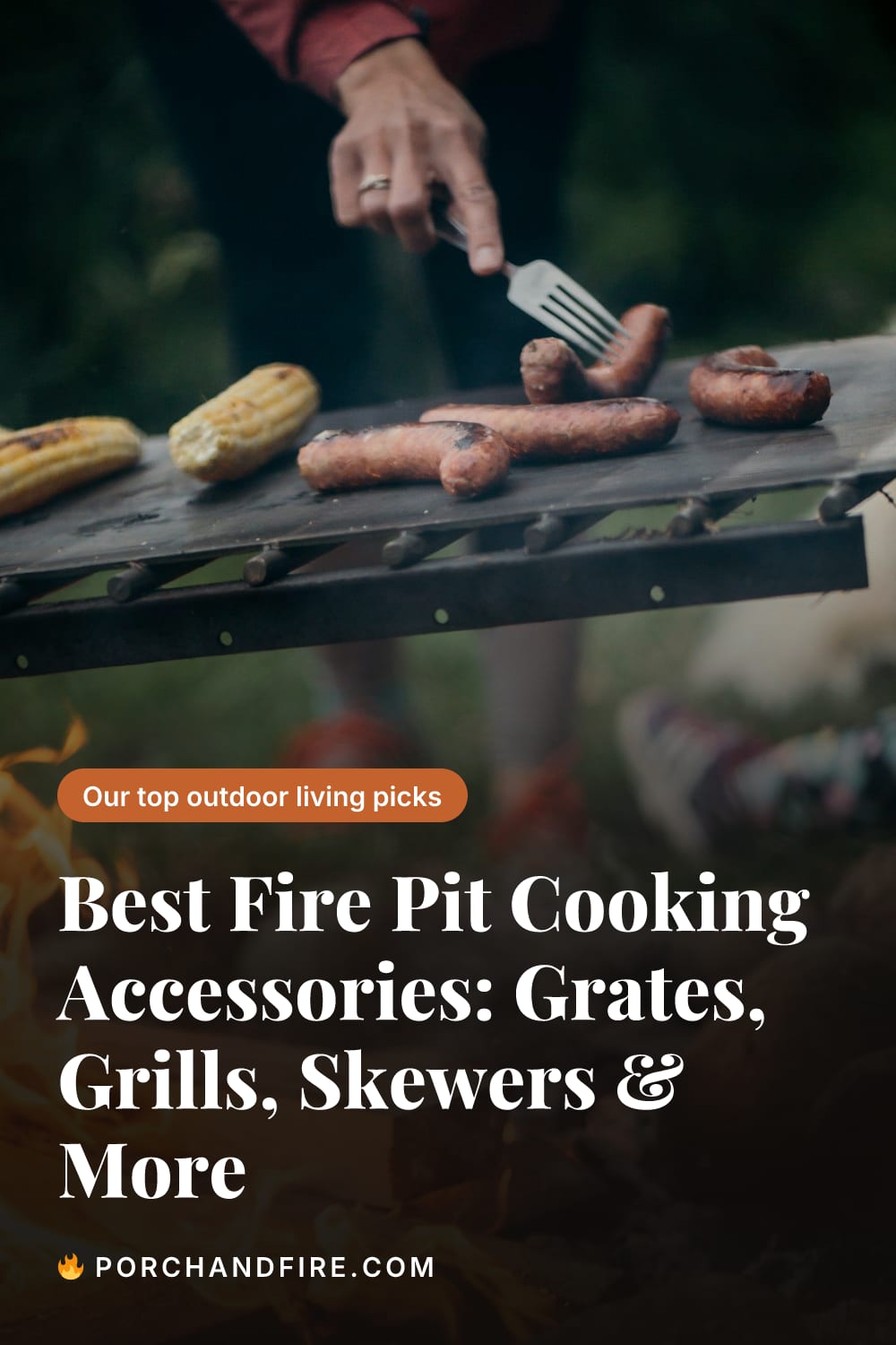 Best Fire Pit Cooking Accessories: Grates, Grills, Skewers & More