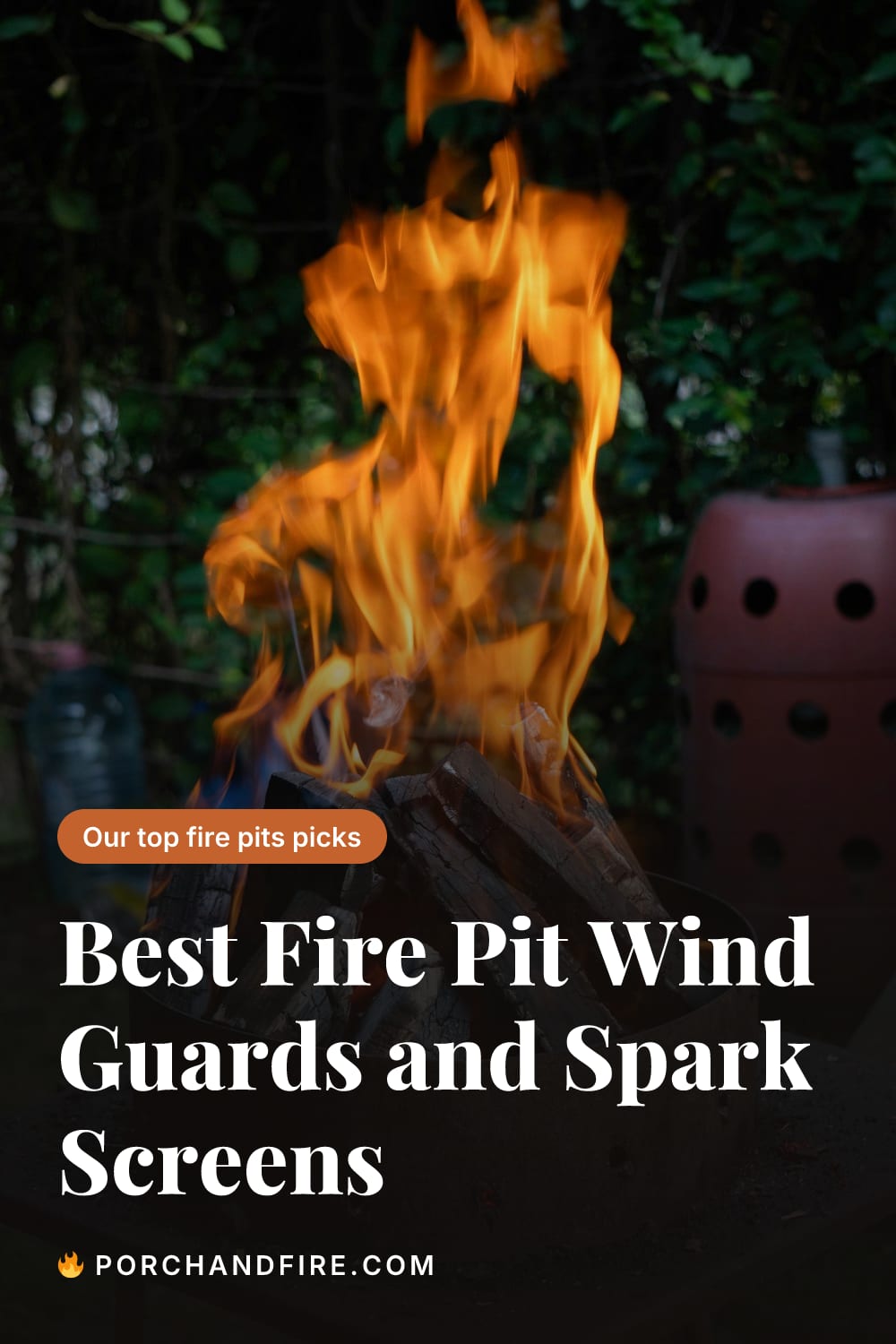 Best Fire Pit Wind Guards and Spark Screens