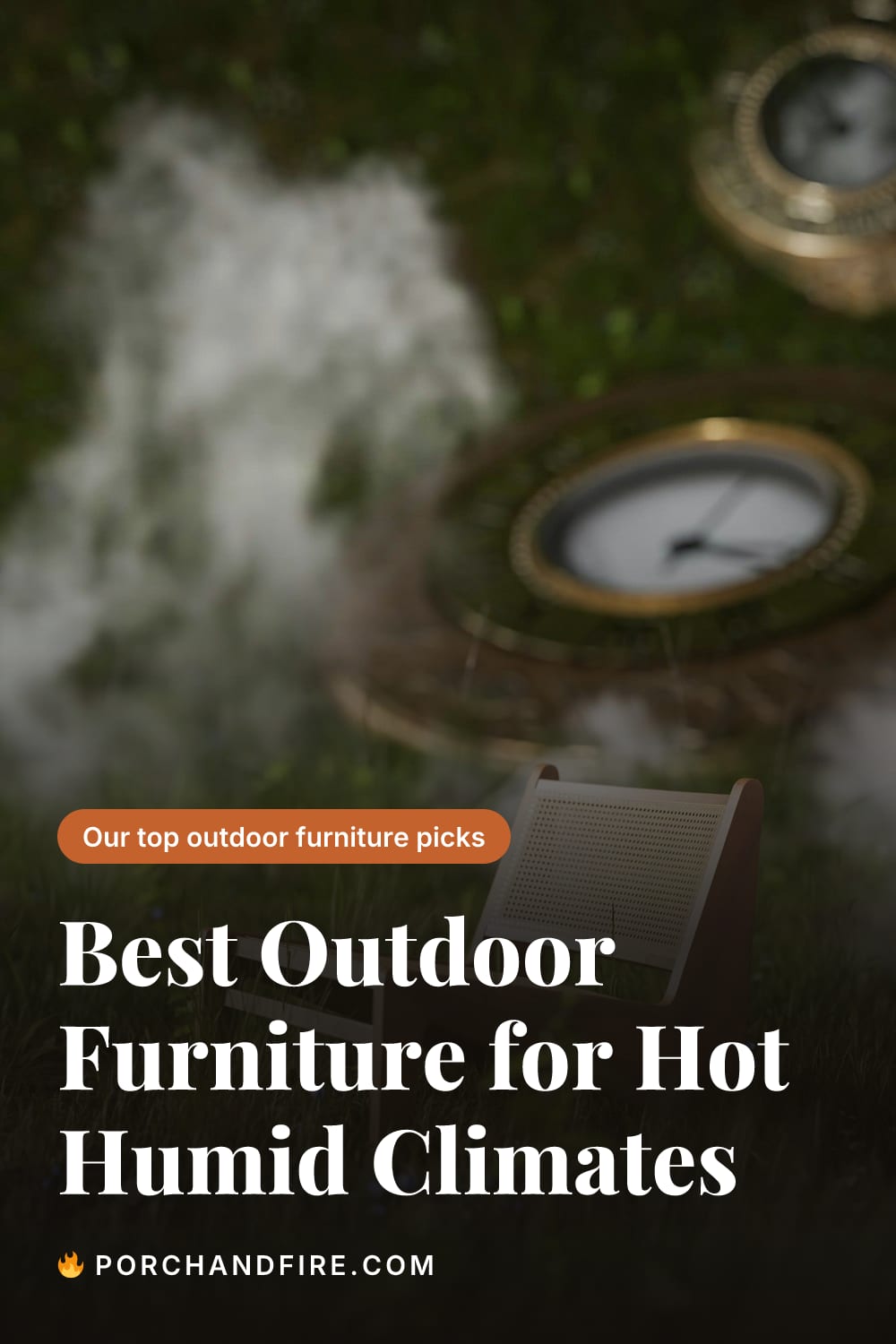 Best Outdoor Furniture for Hot Humid Climates