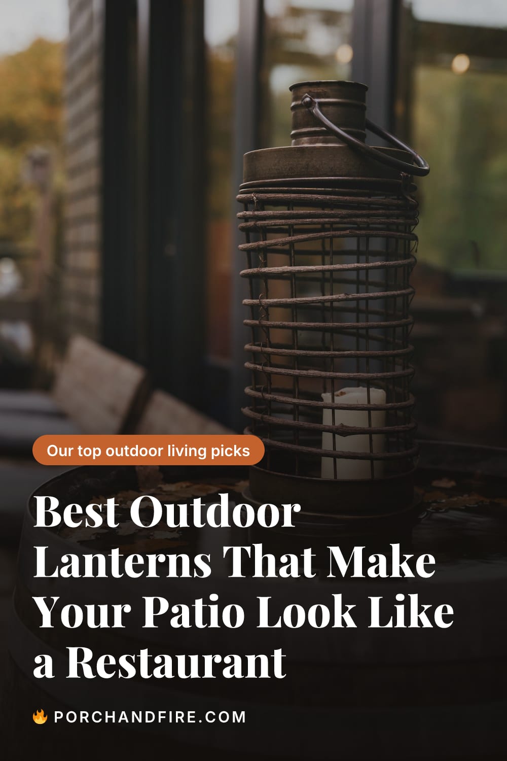Best Outdoor Lanterns That Make Your Patio Look Like a Restaurant