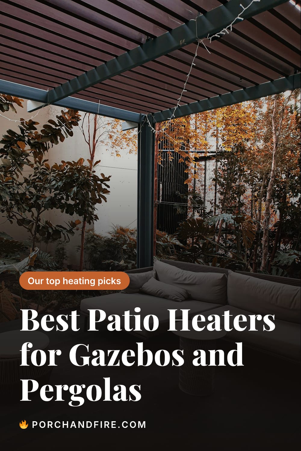 Best Patio Heaters for Gazebos and Pergolas