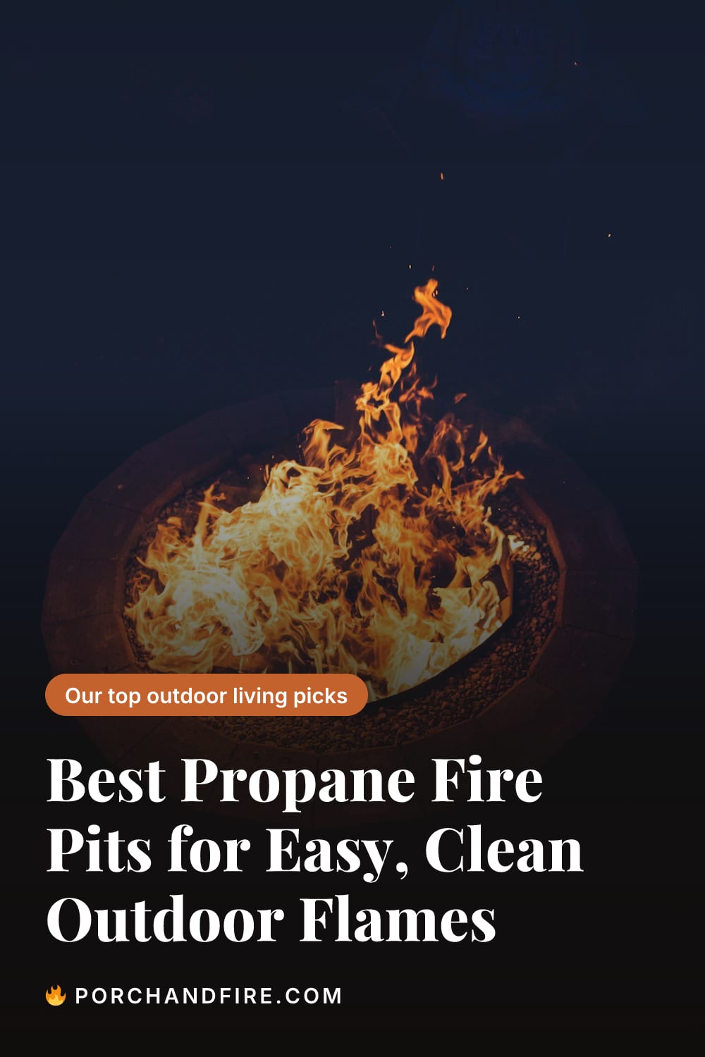 Best Propane Fire Pits for Easy, Clean Outdoor Flames