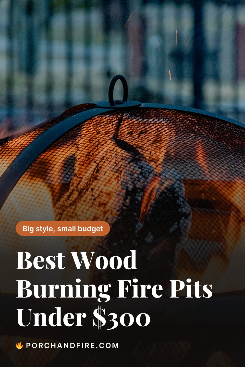 Best Wood Burning Fire Pits Under $300