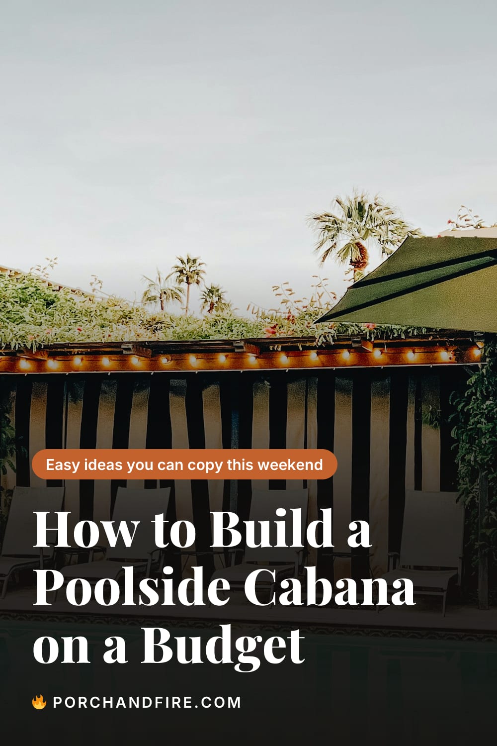 How to Build a Poolside Cabana on a Budget