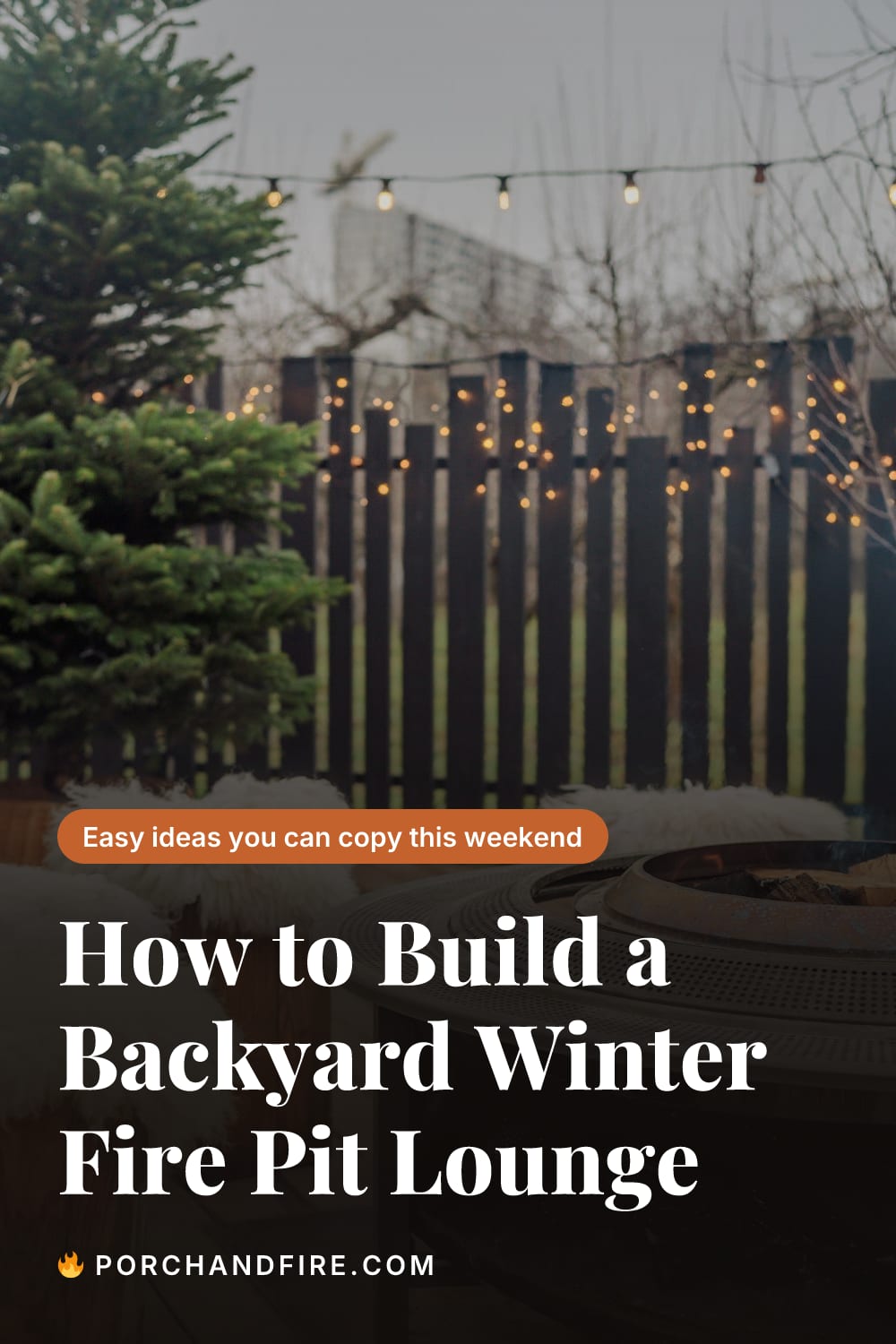 How to Build a Backyard Winter Fire Pit Lounge