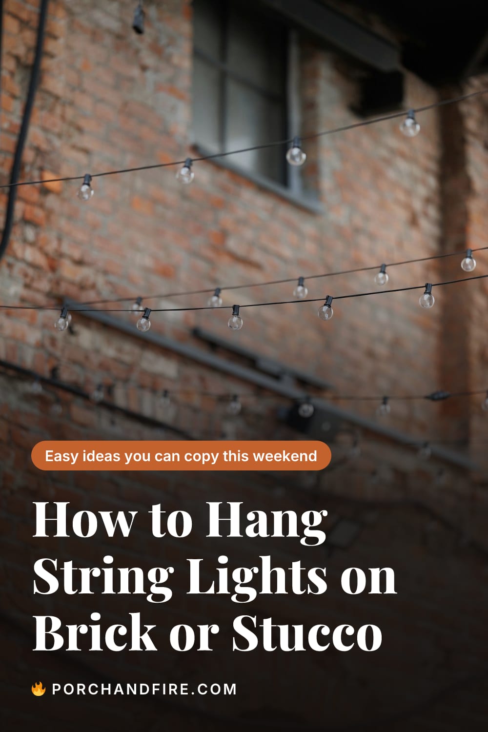 How to Hang String Lights on Brick or Stucco