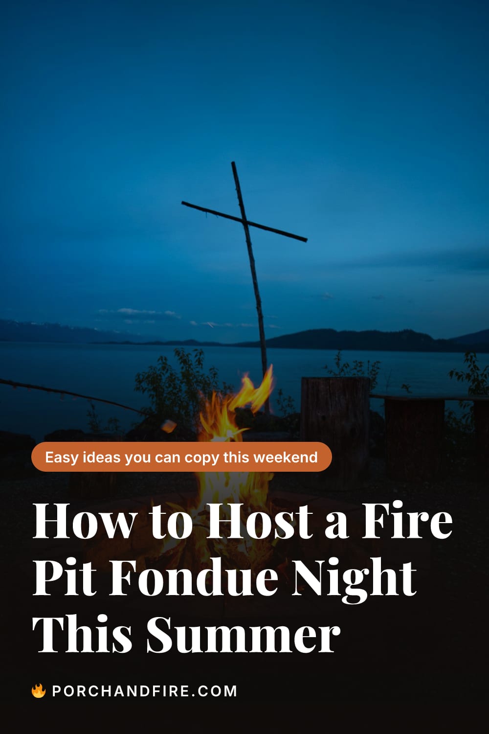 How to Host a Fire Pit Fondue Night This Summer