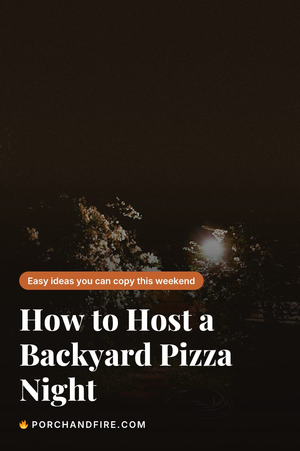 How to Host a Backyard Pizza Night