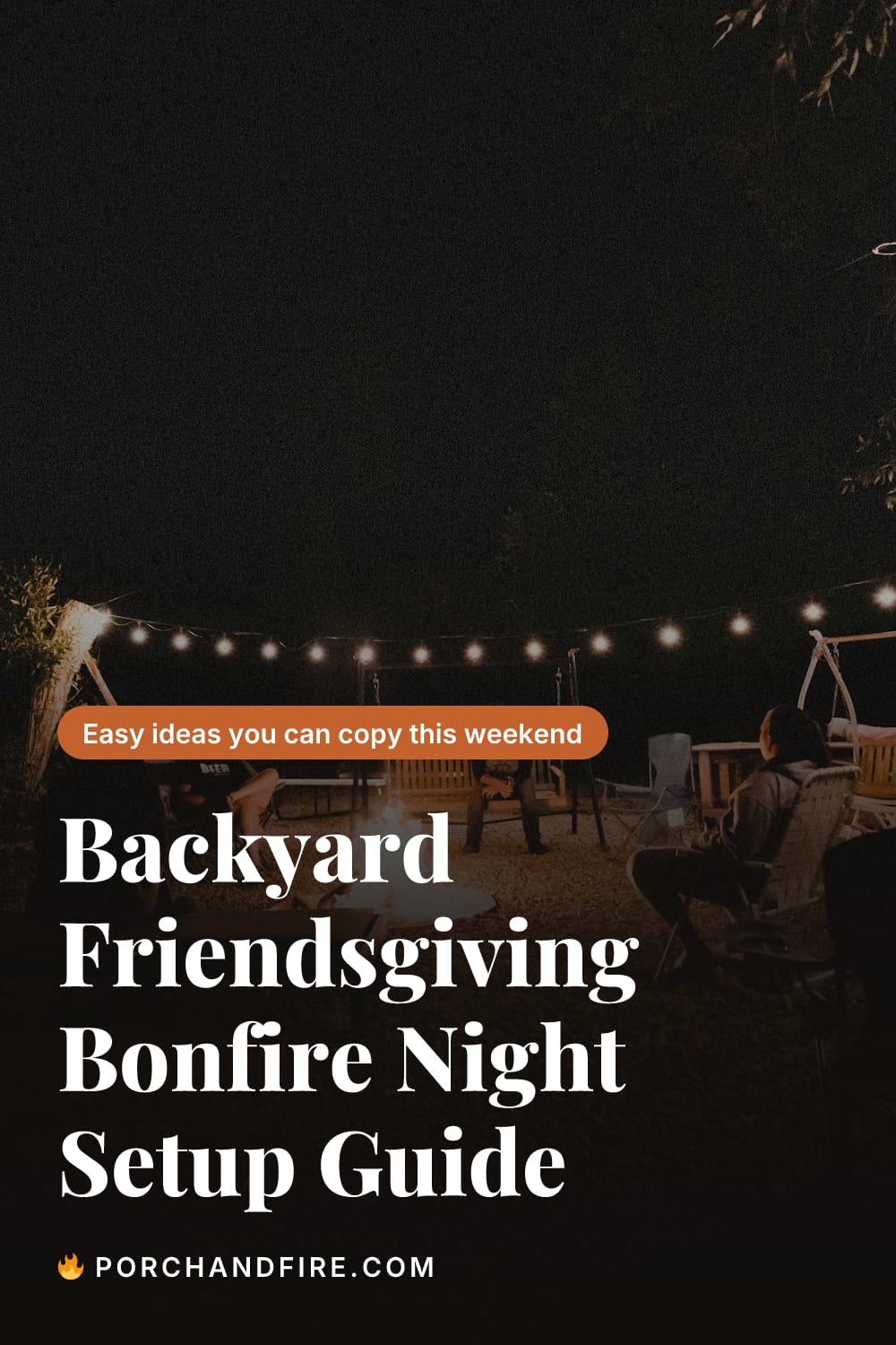 Backyard Friendsgiving Bonfire Night Setup Guide