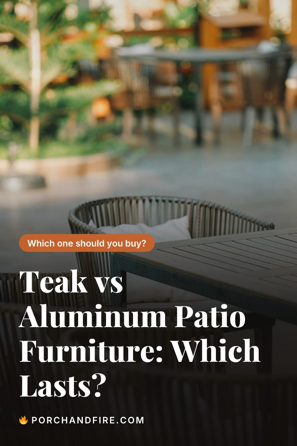 Teak vs Aluminum Patio Furniture: Which Lasts?